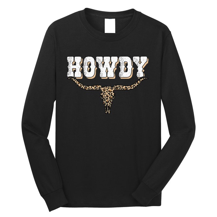 Howdy Western Country Southern Cow Skull Rodeo Bull Cow Long Sleeve Shirt