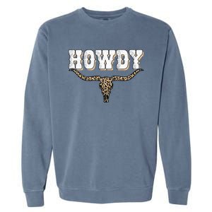 Howdy Western Country Southern Cow Skull Rodeo Bull Cow Garment-Dyed Sweatshirt