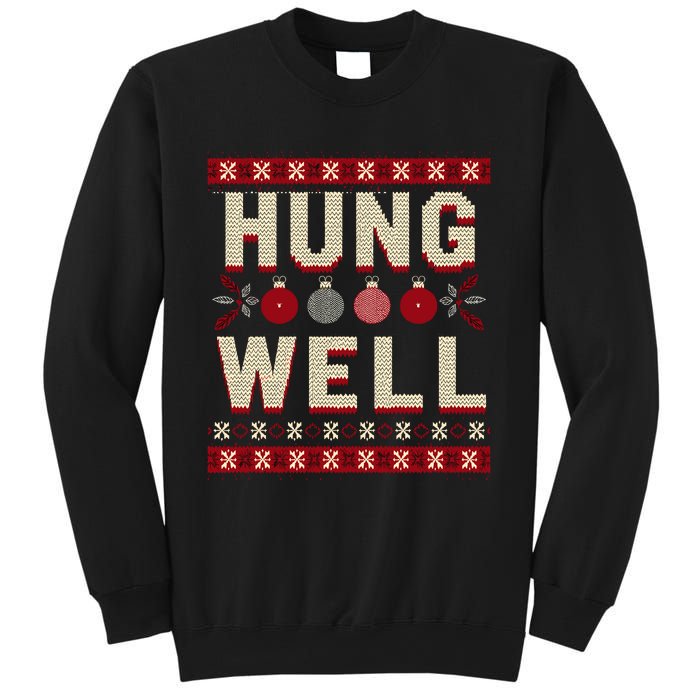 Hung Well Christmas Stocking RaunchyS Hung Well Sweatshirt