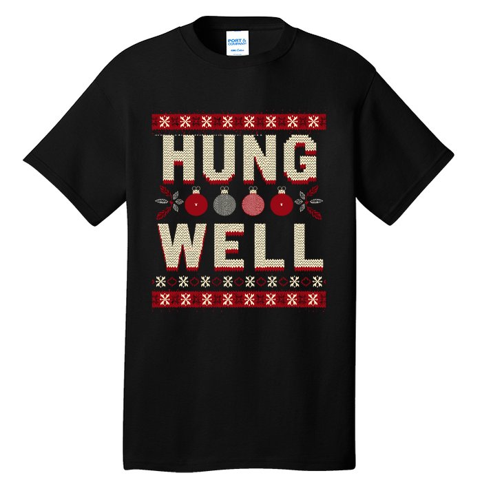 Hung Well Christmas Stocking RaunchyS Hung Well Tall T-Shirt