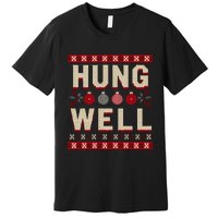 Hung Well Christmas Stocking RaunchyS Hung Well Premium T-Shirt