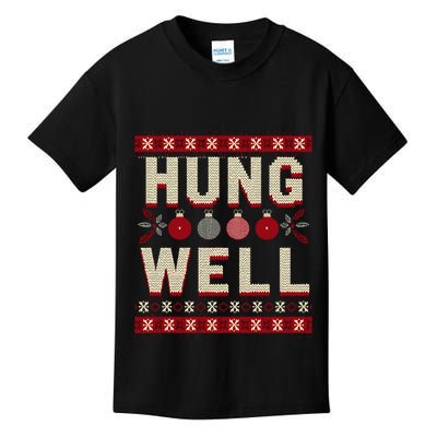 Hung Well Christmas Stocking RaunchyS Hung Well Kids T-Shirt