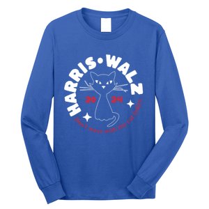 Harris Walz Cat Lady DonT Mess With The Cat Ladies Great Gift Long Sleeve Shirt