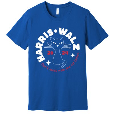 Harris Walz Cat Lady DonT Mess With The Cat Ladies Great Gift Premium T-Shirt