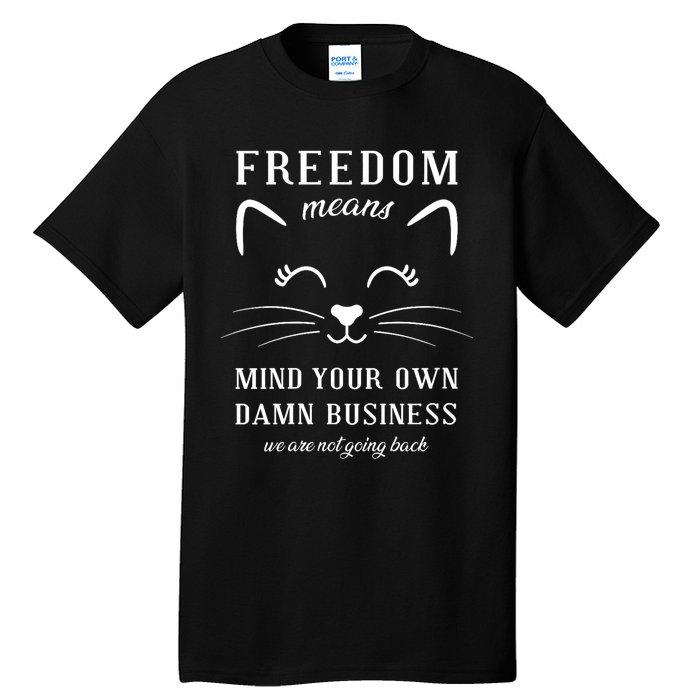 Harris Waltz Cat Lady Walz Mind Your Own Damn Business Tall T-Shirt