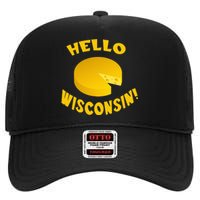 Hello Wisconsin Cheese funny food lover High Crown Mesh Back Trucker Hat