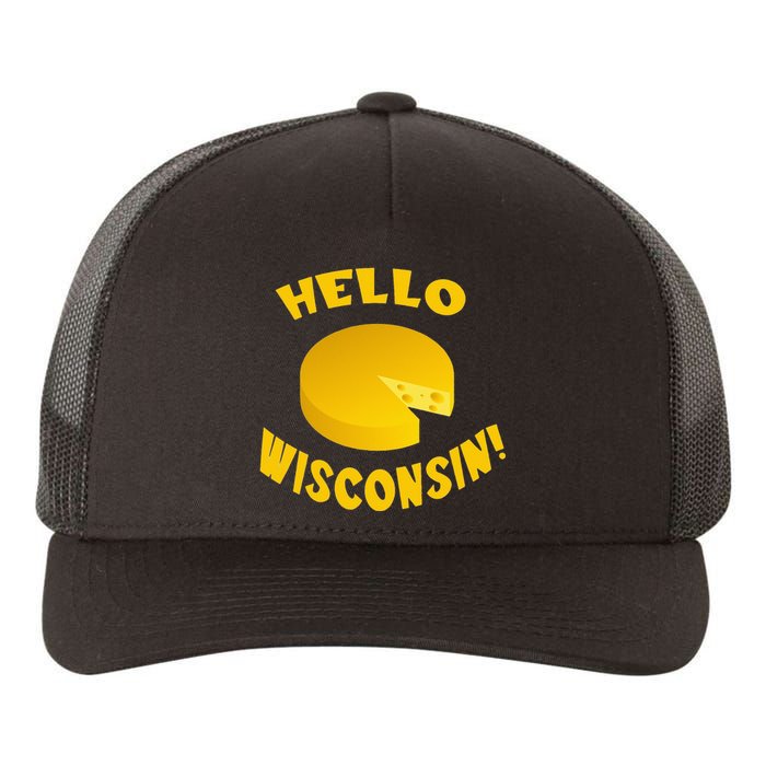 Hello Wisconsin Cheese funny food lover Yupoong Adult 5-Panel Trucker Hat