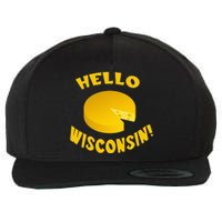 Hello Wisconsin Cheese funny food lover Wool Snapback Cap