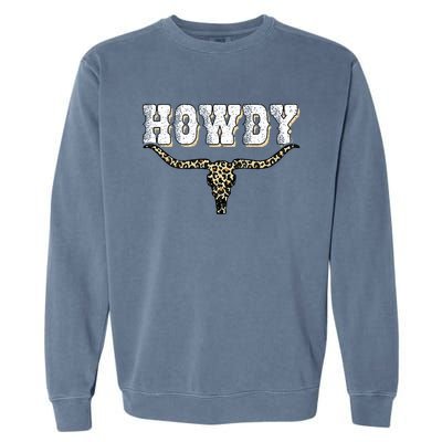 Howdy Western Country Southern Cow Skull Rodeo Bull Cowgirl Garment-Dyed Sweatshirt