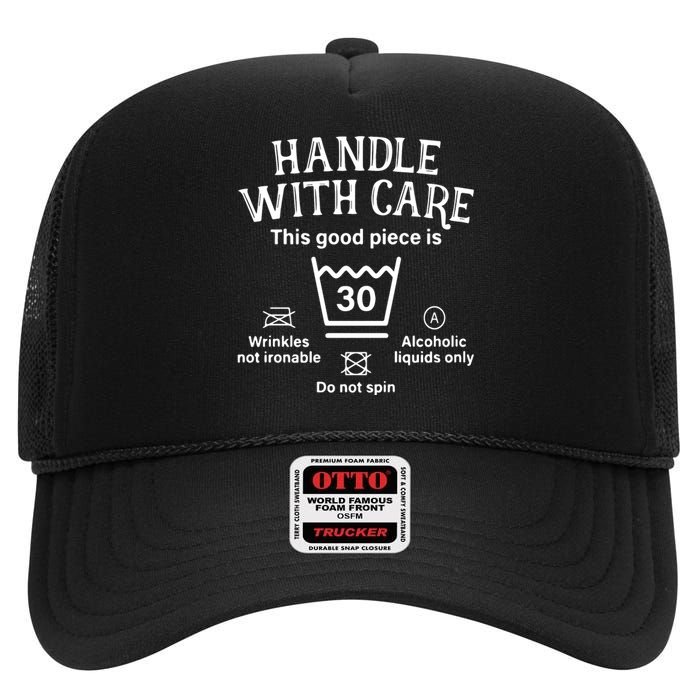 Handle With Care 30 Thirty 30th Birthday High Crown Mesh Back Trucker Hat