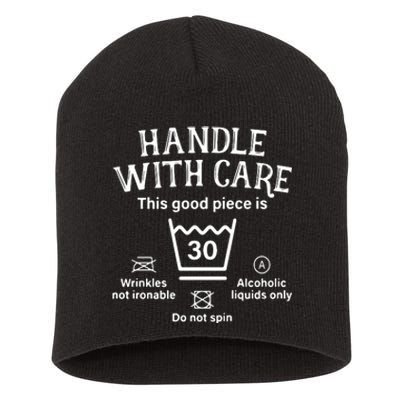 Handle With Care 30 Thirty 30th Birthday Short Acrylic Beanie