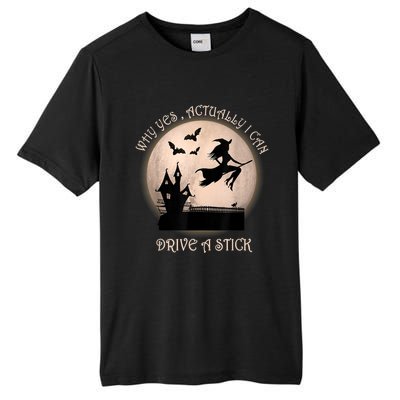 Halloween Witch Costume Why Yes Actually I Can Drive A Stick Tall Fusion ChromaSoft Performance T-Shirt