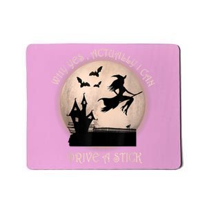 Halloween Witch Costume Why Yes Actually I Can Drive A Stick Mousepad