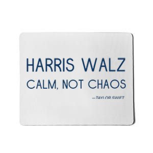 Harris Walz Calm Not Chaos Mousepad