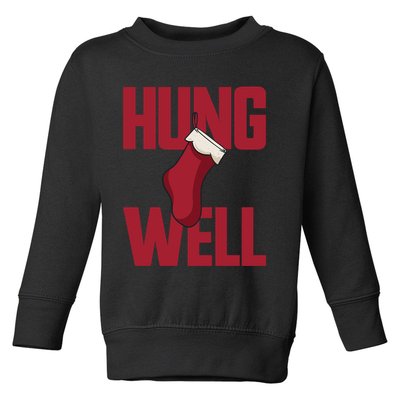 Hung Well Christmas Stocking Raunchy Hung Well Toddler Sweatshirt
