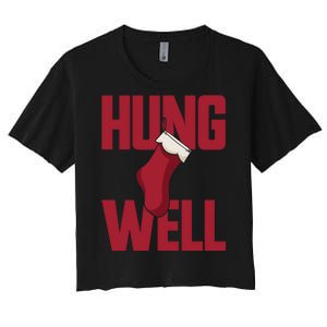 Hung Well Christmas Stocking Raunchy Hung Well Women's Crop Top Tee