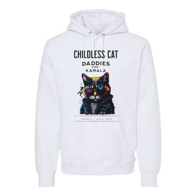 Harris Waltz Childless Cat Daddies For Kamala President 2024 Premium Hoodie