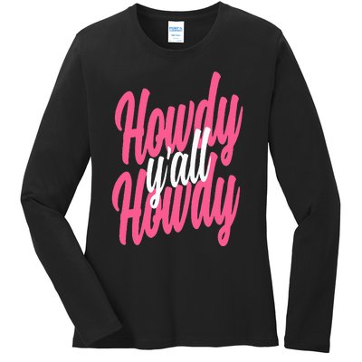 Howdy  Western Cute Rodeo Southern Howdy Cowgirl Ladies Long Sleeve Shirt