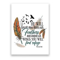 He Will Cover You With His Feathers And Under His Wings Psalm 91:4 Poster