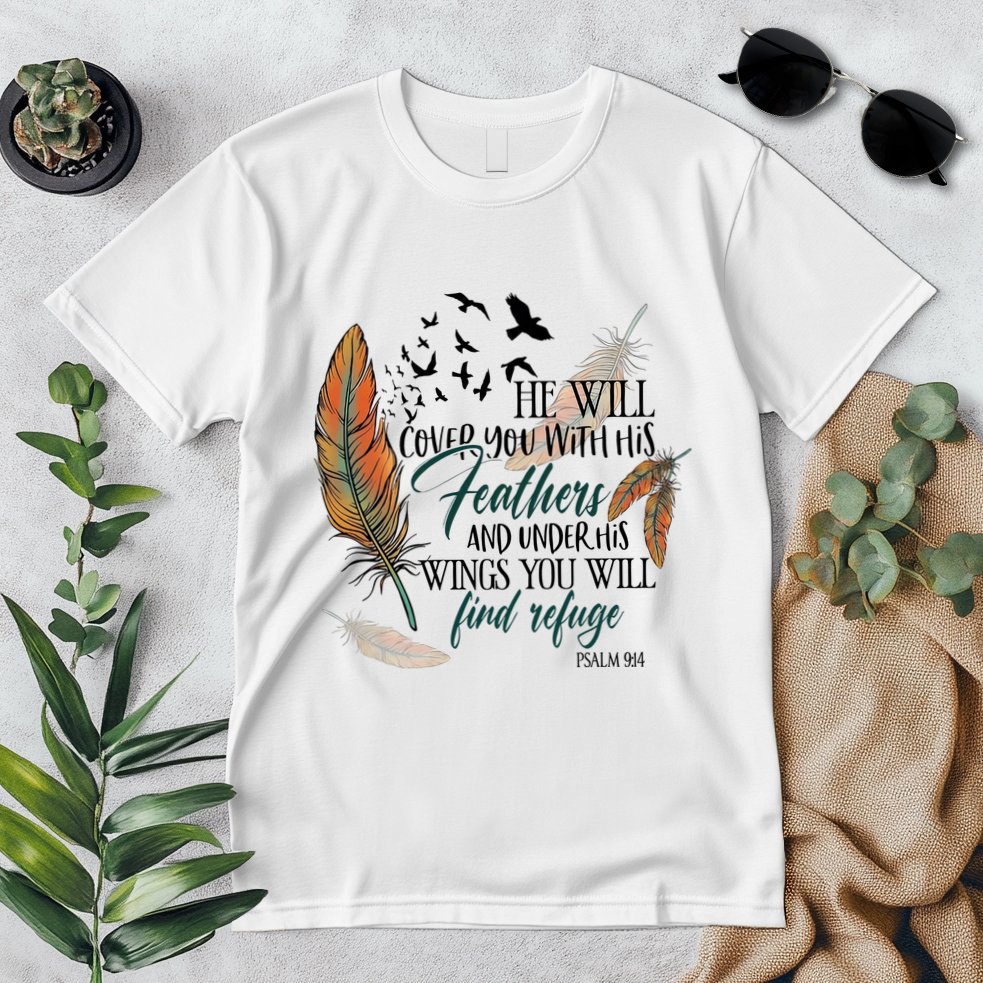 He Will Cover You With His Feathers And Under His Wings Psalm 91:4 Premium T-Shirt