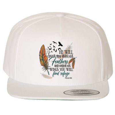 He Will Cover You With His Feathers And Under His Wings Psalm 91:4 Wool Snapback Cap