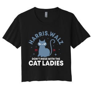 Harris Waltz DonT Mess With The Cat Ladies Kamala Tim Walz Women's Crop Top Tee