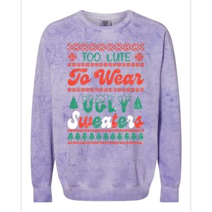 Happy Winter Day Merry Xmas Too Cute To Wear Ugly Sweaters Gift Colorblast Crewneck Sweatshirt