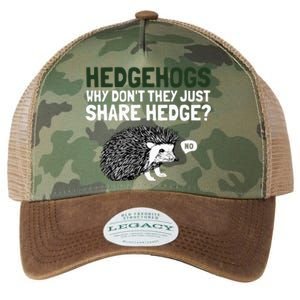 Hedgehogs Why Don't They Just Share Hedge Funny Legacy Tie Dye Trucker Hat