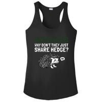 Hedgehogs Why Don't They Just Share Hedge Funny Ladies PosiCharge Competitor Racerback Tank