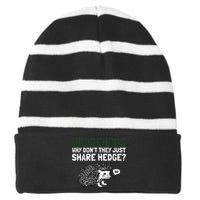 Hedgehogs Why Don't They Just Share Hedge Funny Striped Beanie with Solid Band