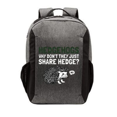 Hedgehogs Why Don't They Just Share Hedge Funny Vector Backpack