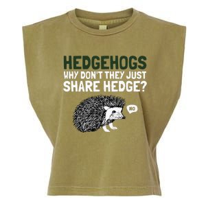 Hedgehogs Why Don't They Just Share Hedge Funny Garment-Dyed Women's Muscle Tee