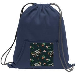 Happy Women's Day Floral Cute Gift Sweatshirt Cinch Pack Bag