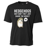 Hedgehogs Why Don't They Just Share The Hedge? Funny Hedgehog Cooling Performance Crew T-Shirt