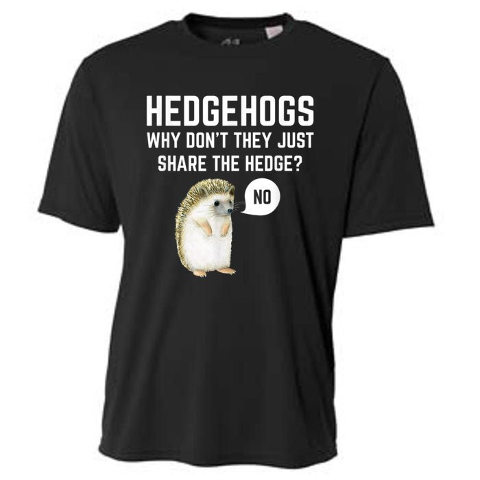 Hedgehogs Why Don't They Just Share The Hedge? Funny Hedgehog Cooling Performance Crew T-Shirt