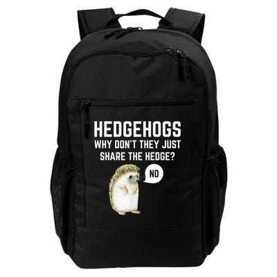 Hedgehogs Why Don't They Just Share The Hedge? Funny Hedgehog Backpack