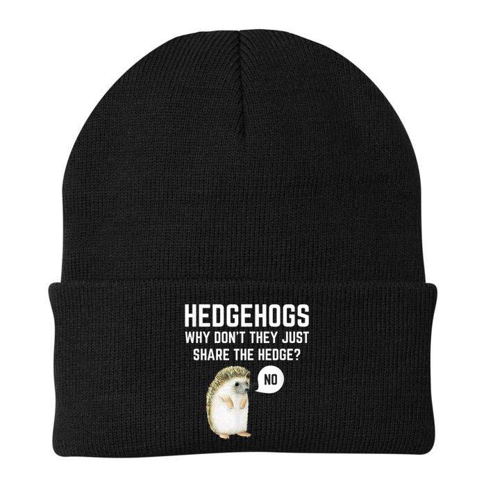 Hedgehogs Why Don't They Just Share The Hedge? Funny Hedgehog Beanie