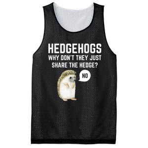 Hedgehogs Why Don't They Just Share The Hedge? Funny Hedgehog Mesh Reversible Basketball Jersey Tank