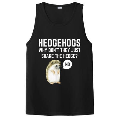 Hedgehogs Why Don't They Just Share The Hedge? Funny Hedgehog PosiCharge Competitor Tank