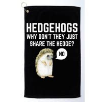 Hedgehogs Why Don't They Just Share The Hedge? Funny Hedgehog Golf Towel