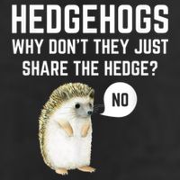 Hedgehogs Why Don't They Just Share The Hedge? Funny Hedgehog Golf Towel
