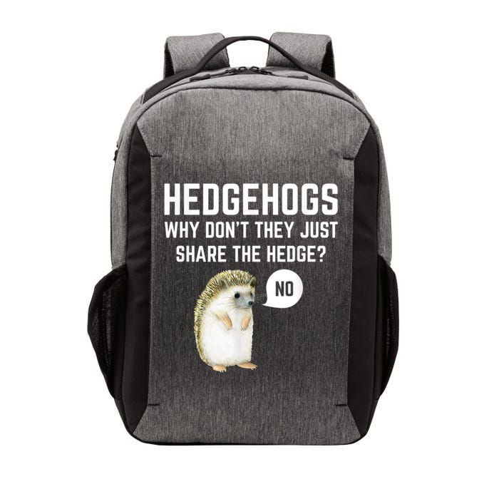 Hedgehogs Why Don't They Just Share The Hedge? Funny Hedgehog Vector Backpack