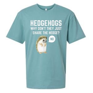 Hedgehogs Why Don't They Just Share The Hedge? Funny Hedgehog Sueded Cloud Jersey T-Shirt