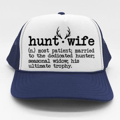 Hunt Wife Definition Married To The Dedicated Hunter Trucker Hat