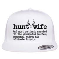 Hunt Wife Definition Married To The Dedicated Hunter Flat Bill Trucker Hat