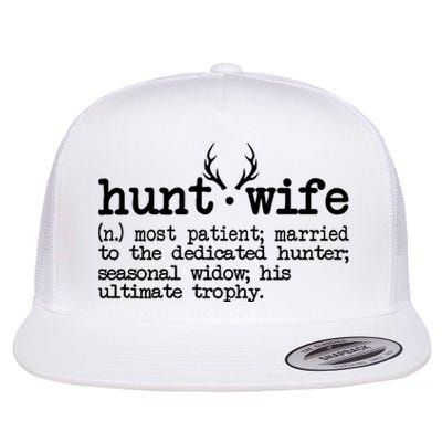 Hunt Wife Definition Married To The Dedicated Hunter Flat Bill Trucker Hat