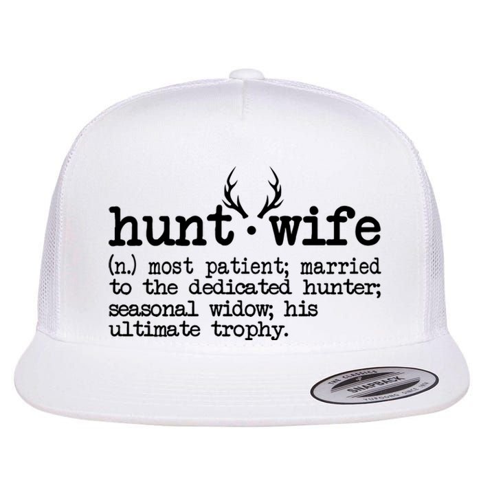 Hunt Wife Definition Married To The Dedicated Hunter Flat Bill Trucker Hat