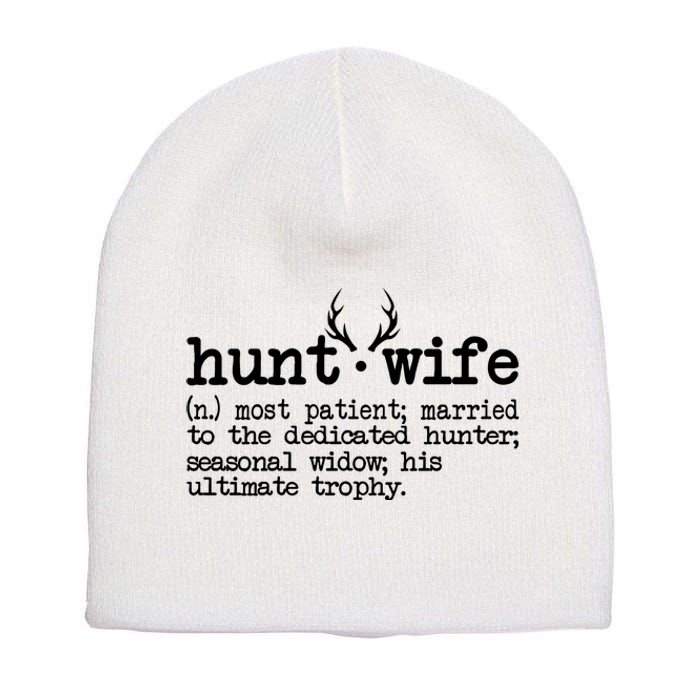 Hunt Wife Definition Married To The Dedicated Hunter Short Acrylic Beanie