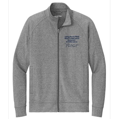 Harris Walz DoesnT Make You A Democrat Stretch Full-Zip Cadet Jacket