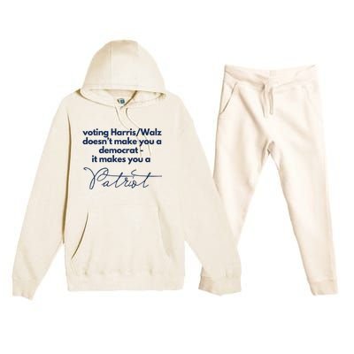 Harris Walz DoesnT Make You A Democrat Premium Hooded Sweatsuit Set